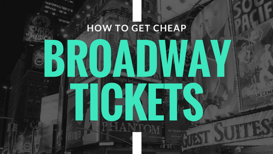 Broadway Tickets with These Tips