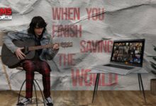 When You Finish Saving The World