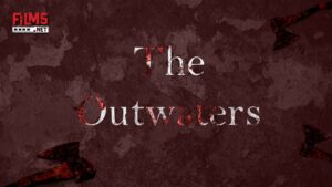 The Outwaters