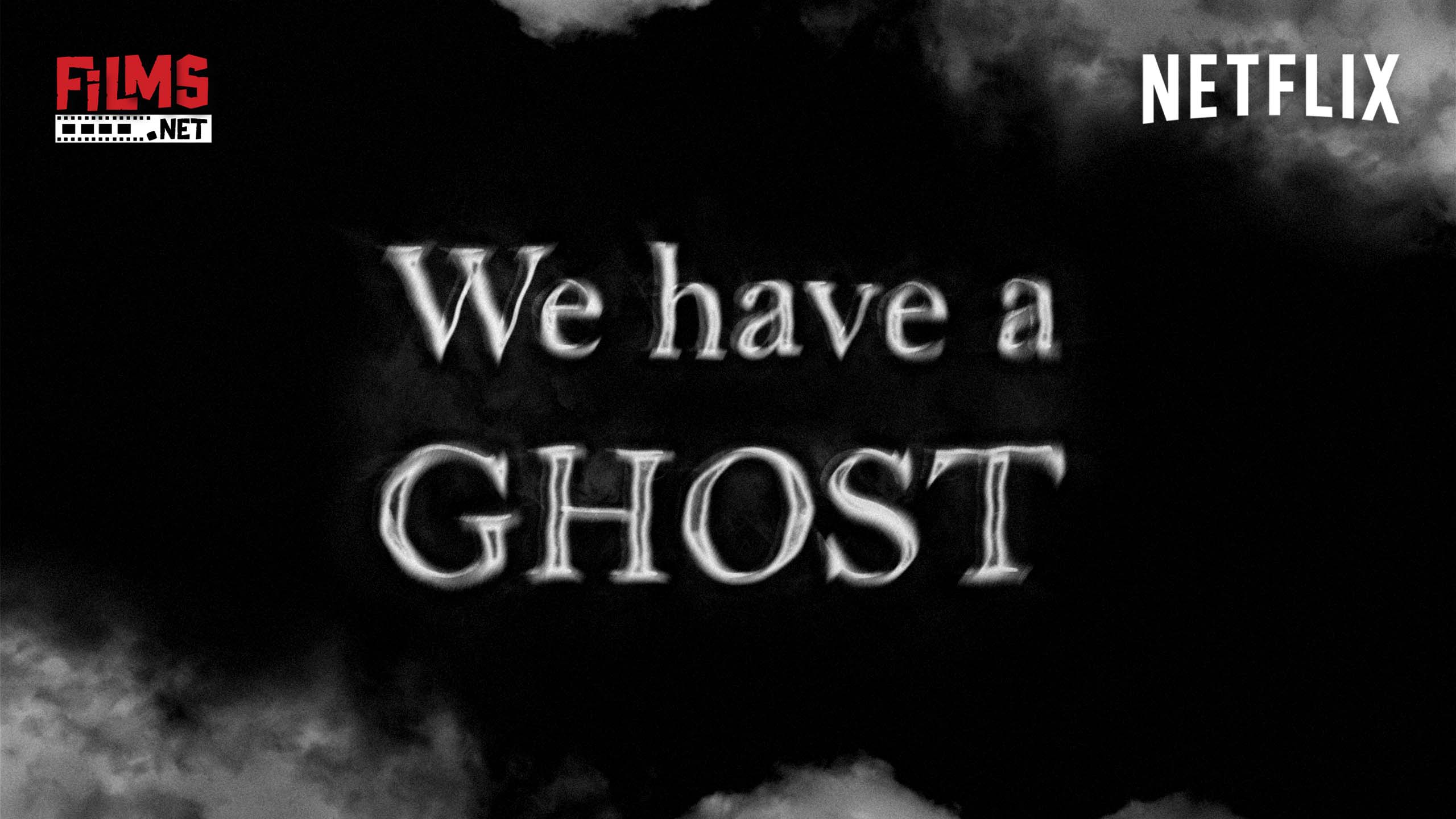 We have A Ghost Not An Ordinary Horror Movie.