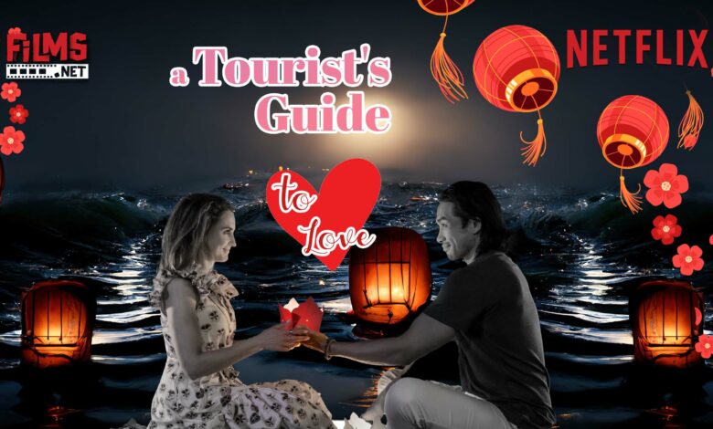 A Tourist's Guide To Love