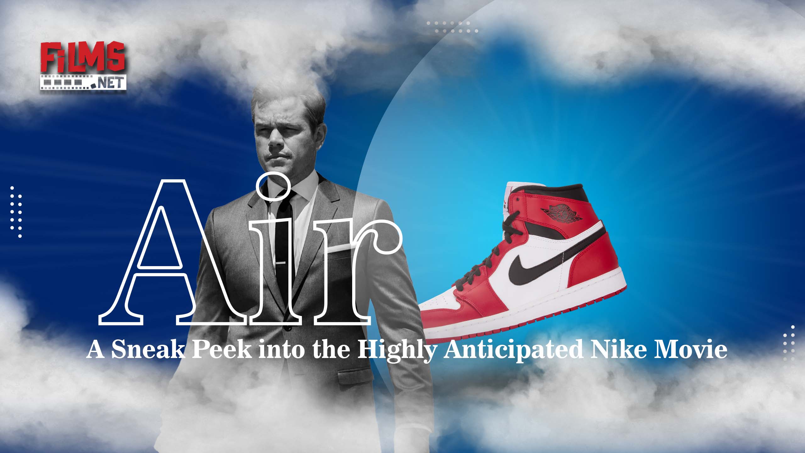 Ben Affleck's 'Air' A Sneak Peek into the Highly Anticipated Nike